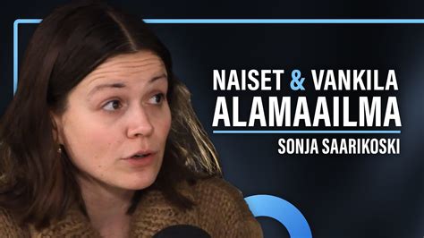 Vankila Alamaailma Ja Naiset Sonja Saarikoski Puheenaihe 453 YouTube