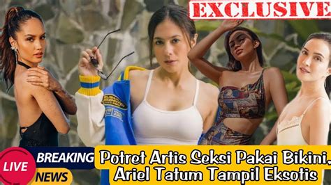 Potret Artis Seksi Pakai Bikini Info Indo Hits YouTube