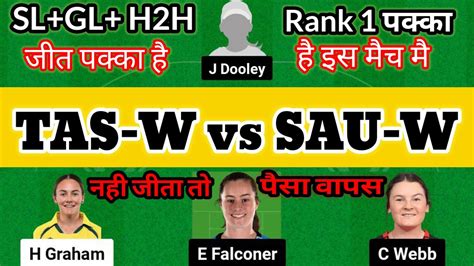 TAS W Vs SAU W Dream 11 Prediction TAS W Vs SAU W Dream 11 TAS W Vs