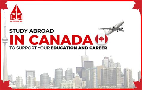 Study Abroad In Canada To Support Your Education And Career Goals