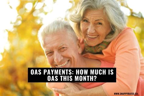 Oas Payment Dates How Much Is Old Age Security