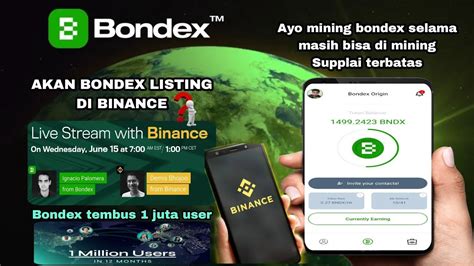 BONDEX ORIGIN DI LIRIK BINANCE APAKAH TOKEN BONDEX AKAN LISTING DI