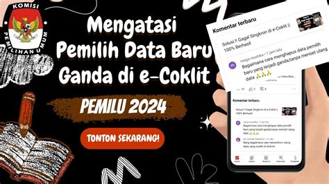 Sukses Cara Mengatasi Pemilih Baru Ganda Di E Coklit Mengatasi