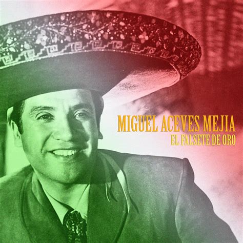 El Pastor Remastered M Sica Y Letra De Miguel Aceves Mejia Spotify