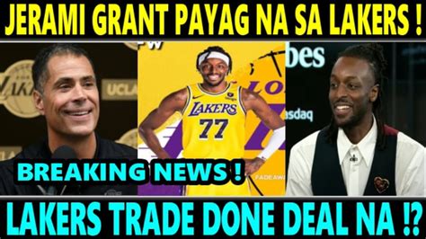 Breaking News Jerami Grant Payag Na Sa Lakers Done Deal Na Ang