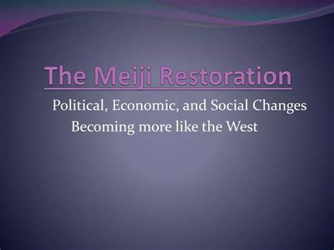 Ppt The Meiji Restoration Powerpoint Presentation Free Download Id