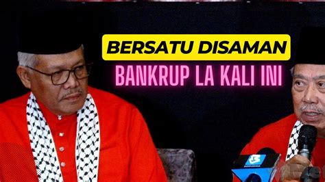 BERSATU DISAMAN BANKRUP LA BERSATU KALI INI YouTube