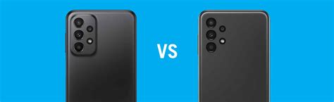 Samsung Galaxy A23 Vs Samsung Galaxy A13 Ben Blog