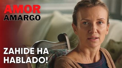 Zahide Ha Hablado Amor Amargo Capitulo V Deo Dailymotion