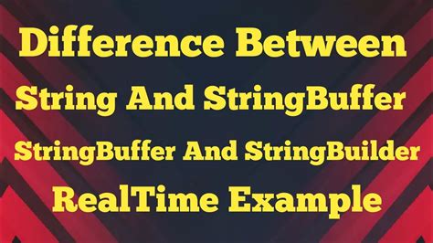 Difference Between String StringBuffer And StringBuilder In Java YouTube