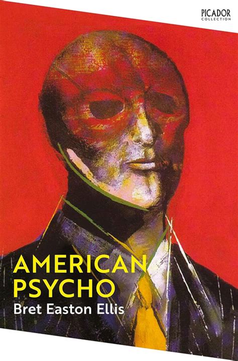 American Psycho Picador Collection Bret Easton Ellis Picador 2022