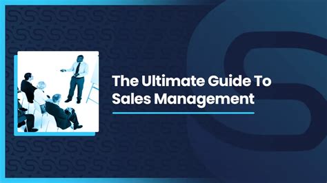 The Ultimate Guide To Sales Management