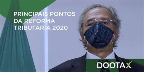 Principais Pontos Da Reforma Tribut Ria Confira Agora