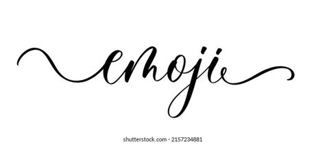 Emoji Calligraphy Inscription Hand Lettering Phrase Stock Vector