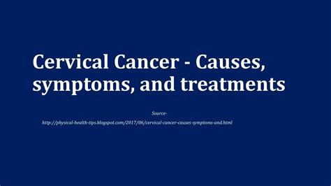 PPT Cervical Cancer Causes Symptoms And Treatments PowerPoint