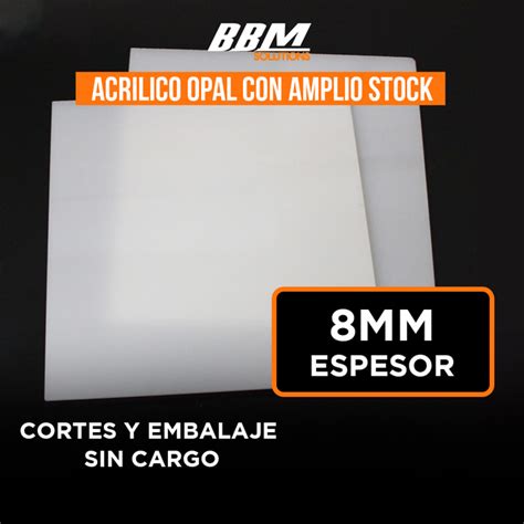 Acr Lico Opal Mm Espesor Bbm Solutions