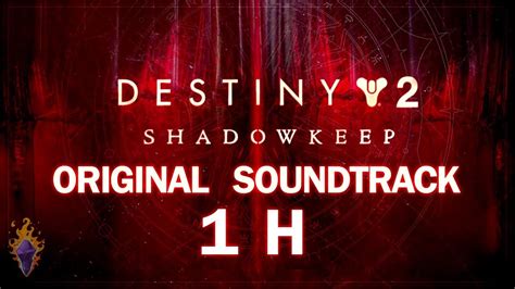 Shadowkeep Full Soundtrack Destiny 2 YouTube