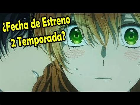 CUANDO Se ESTRENA 2 Temporada Kanojo Ga Koushaku Tei Ni Itta Riyuu