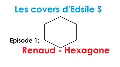 Les Covers D Edsile S Episode 01 Renaud Hexagone YouTube