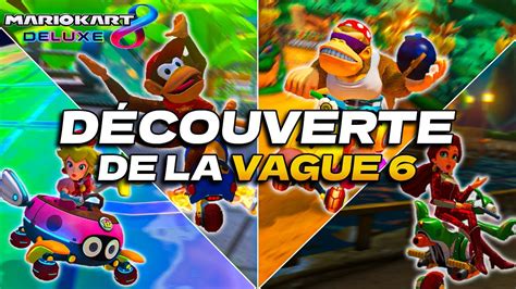 VAGUE 6 DU DLC MARIO KART Découverte des maps YouTube