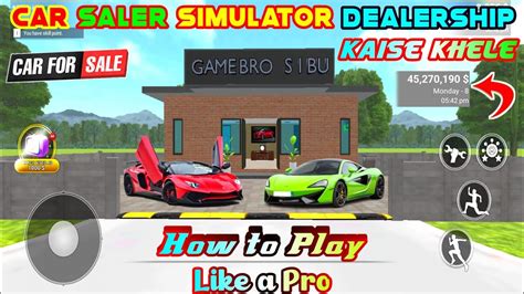 Car Saler Simulator Dealership How To Play Car Saler Simulator