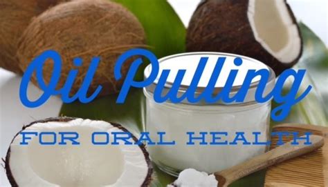 Oil Pulling for Healthy Teeth and Gums