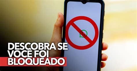 Truque Para Descobrir Se Voc Foi Bloqueado No Whatsapp