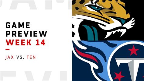 Jacksonville Jaguars Vs Tennessee Titans Week 14 Game Preview Nfl