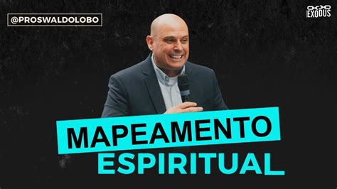 Mapeamento Espiritual Parte Pr L Bo Youtube