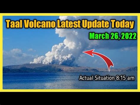 Taal Volcano Update Today March Am Actual Situation