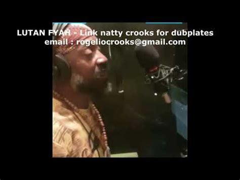 Lutan Fyah DUBPLATE Video For Selecta Natty Crooks Worldwide