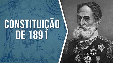 Sobre A Constituição De 1891 Considere - Constituição de 1891: conheça a história da 1ª Carta Magna brasileira