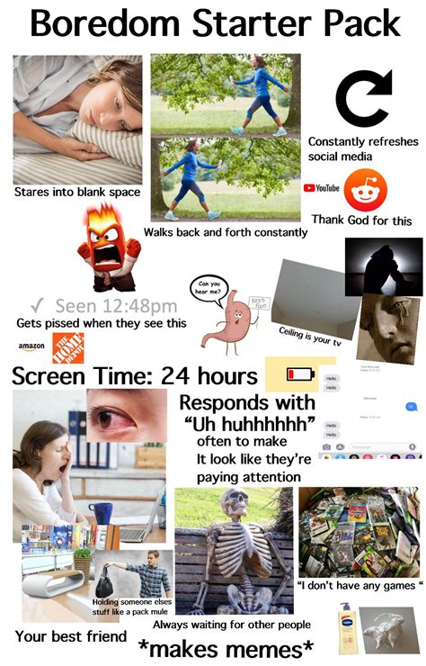 Boredom Starter Pack Rstarterpacks Starter Packs Know Your Meme