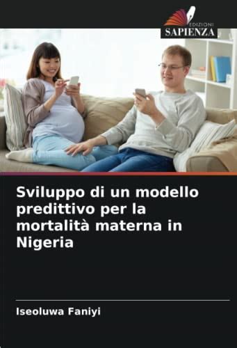 Sviluppo di un modello predittivo per la mortalità materna in Nigeria