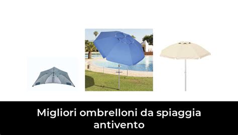 Migliori Ombrelloni Da Spiaggia Antivento Nel Recensioni