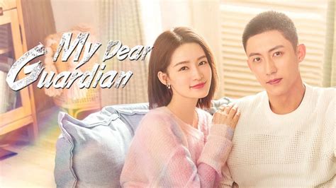 Tonton Online My Dear Guardian Episode 1 Sub Indo Iqiyi