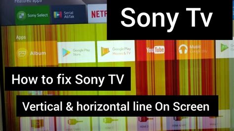 How To Fix Sony Tv Screen With Line Sony Inch Tv Vertical