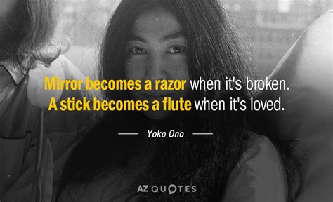 Top Quotes By Yoko Ono Of A Z Quotes