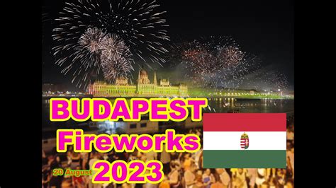 Budapesti tűzijáték 2023 augusztus 20 Budapest fireworks August 20