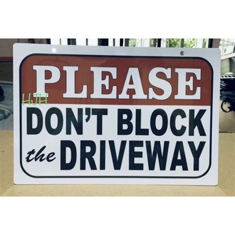 PLEASE DONT BLOCK THE DRIVEWAY Wall PVC Signage 7 8x11 Inches Shopee