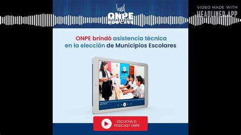 Onpe Podcast Onpe Brindó Asistencia Técnica En La Elección De