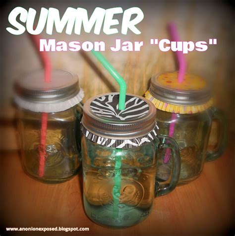 An Onion Exposed Summer Mason Jar Cups