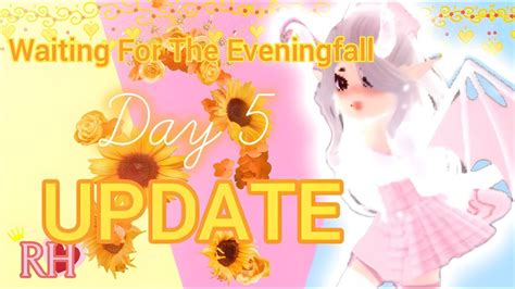 Waiting For The Eveningfall Update Day 5 Royale High Foxy Lord Youtube