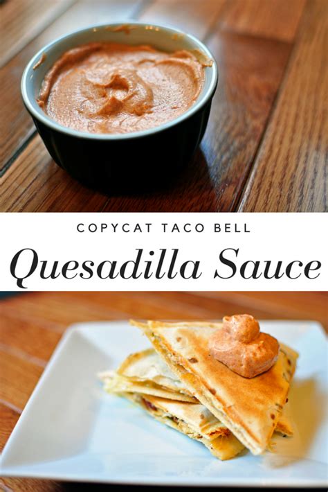 Taco Bell Quesadilla Sauce | Recipe | Quesadilla sauce, Copykat recipes, Sweet sauce