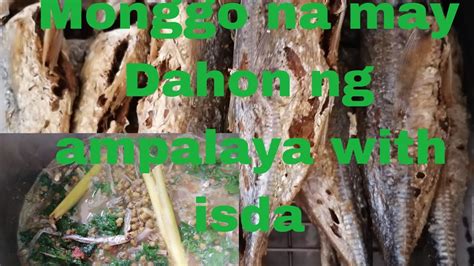 Monggo Na May Dahon Ng Amplaya With Pritong Isda Our Sunday Lunch