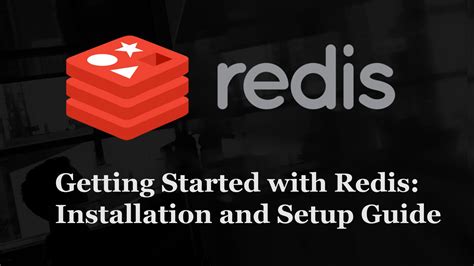 Getting Started With Redis Installation And Setup Guide KDnuggets