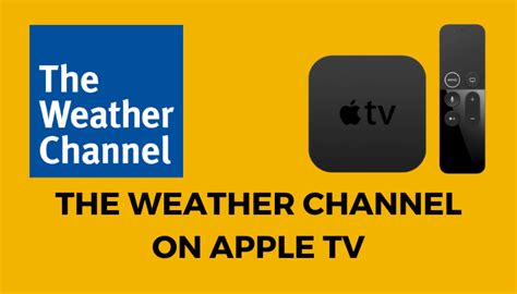 How To Install And Watch The Weather Channel On Apple Tv Techowns