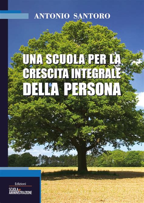 Un Saggio Sulla Crescita Integrale Della Persona Nella Scuola Il