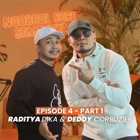 Ngobrol Sore Semaunya Nss Ep Raditya Dika Deddy Corbuzier