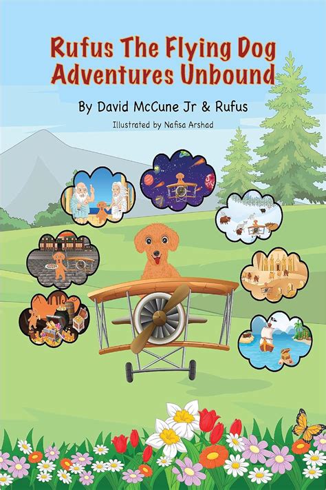 Rufus The Flying Dog Adventures Unbound The Adventures Of Rufus The